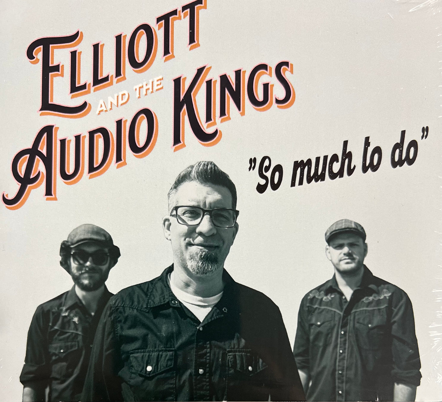 CD - Elliott And The Audio Kings - So Much To Do
