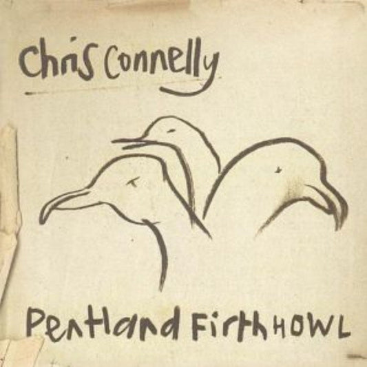 Chris Connelly - Pentland Firth Howl CD