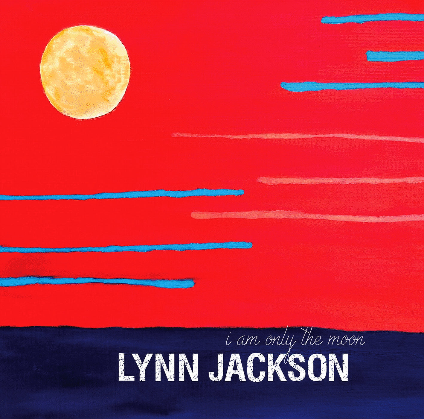 Lynn Jackson - I Am Only The Moon - CD