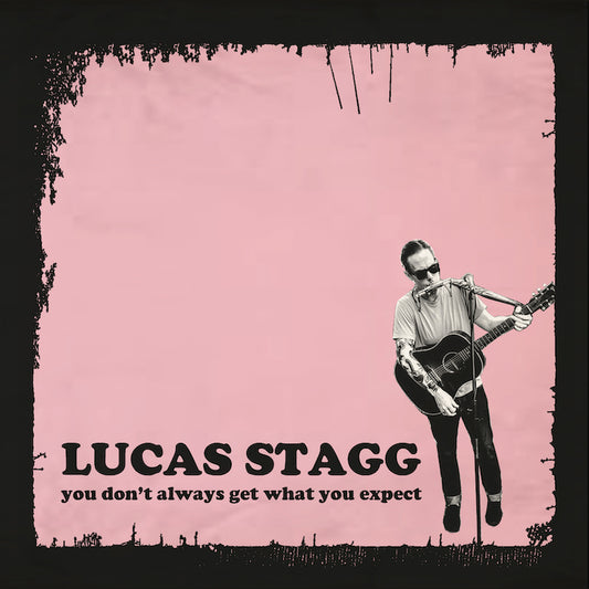 Lucas Stagg - You Don't Always Get What You Expect - CD
