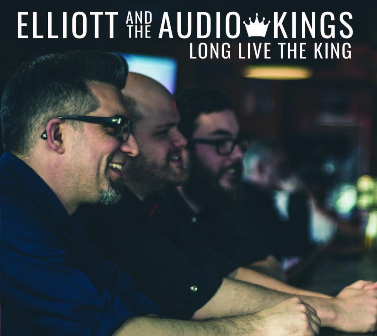 Elliott And The Audio Kings - Long Live The King CD