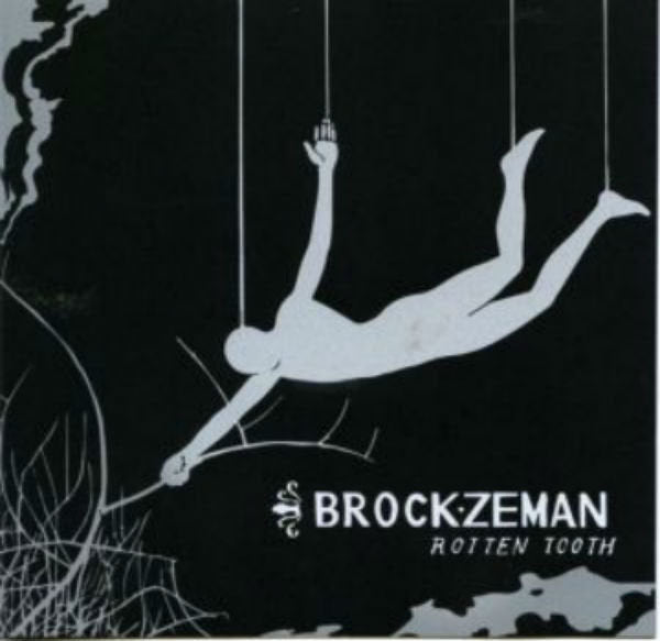Brock Zeman - Rotten Tooth CD