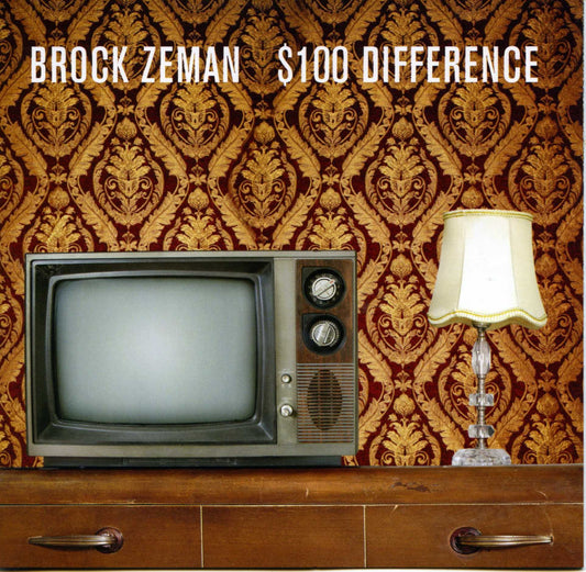 Brock Zeman - $100 Difference CD